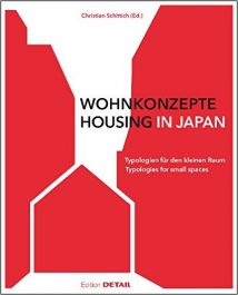 Typologies for small spaces　WOHNKONZEPTE　HOUSING IN JAPAN Christian Schittich (Ed.)